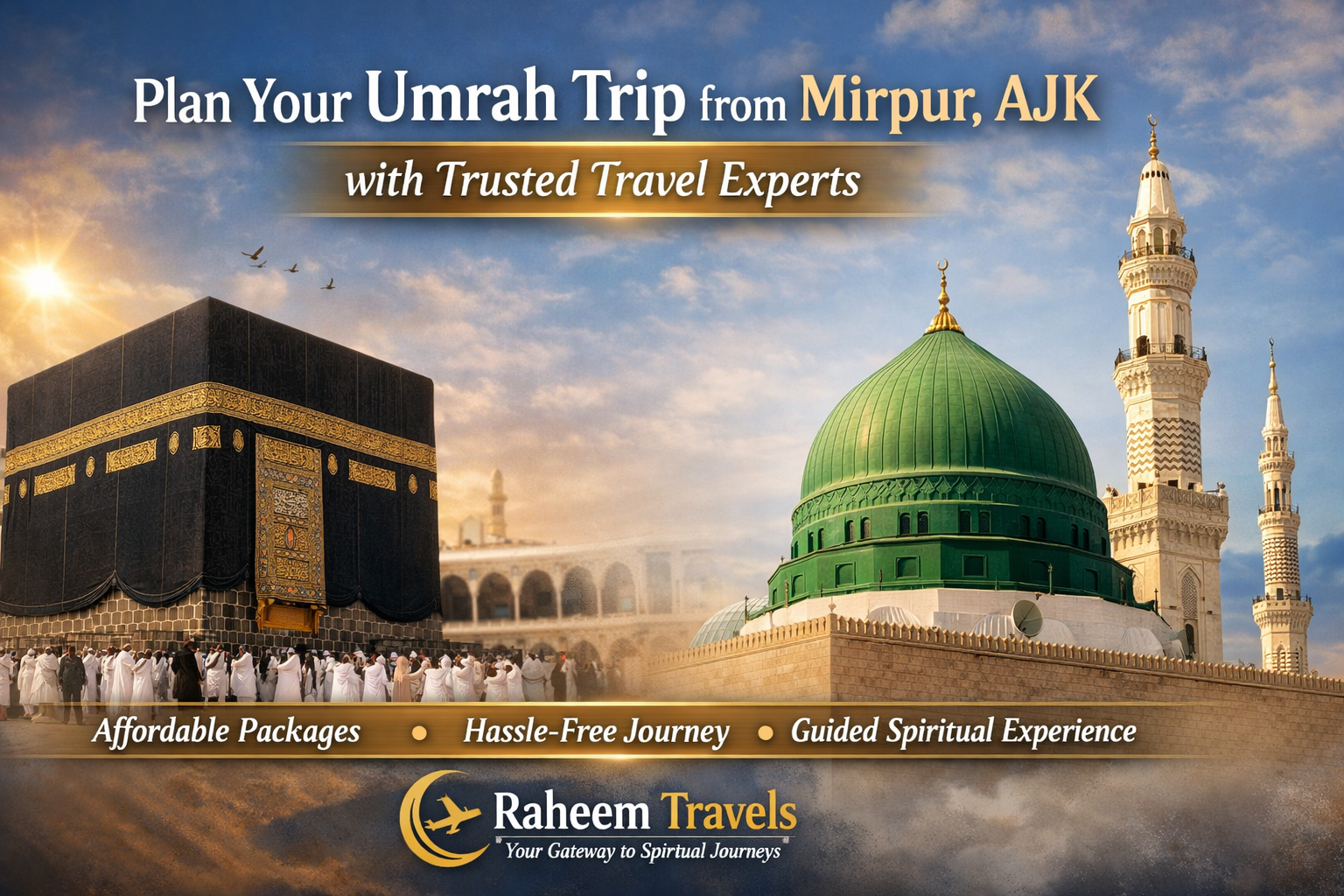 Plan Your Umrah Trip from Mirpur AJK with Trusted Travel Experts